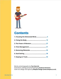 Contents page: focusing the distracted mind, fixing the body, the power of mentors, time management, removing obstacles, goal setting and staying on track